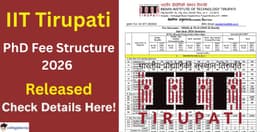 IIT Tirupati Doctorate Fee Structure 2026 Released Check Fees Here